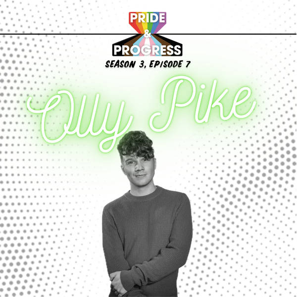 S3, E7: Olly Pike