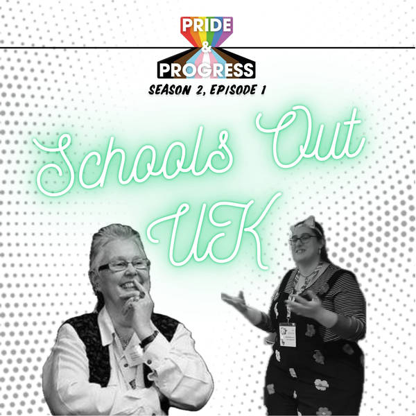 S2, E1: Sue Sanders - Co-founder of LGBT+ History Month and Lynne Nicholls, Chair of Trustees for Schools Out