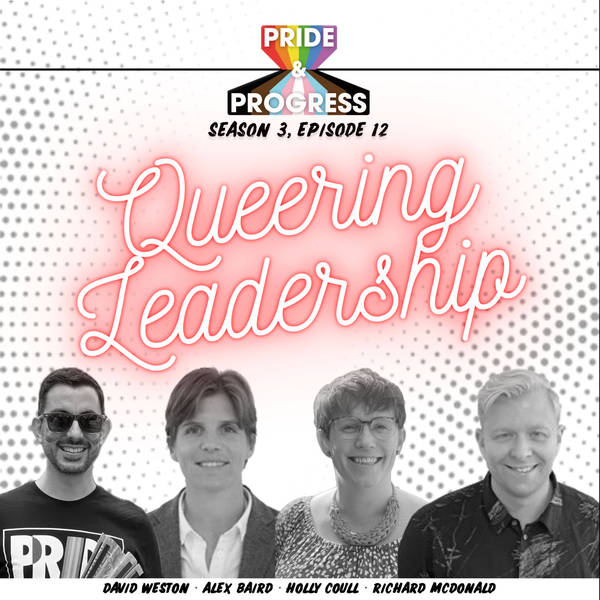 S3, E12: Queering Leadership
