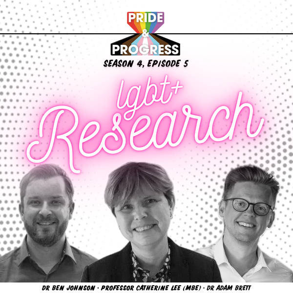 S4, E5: LGBT+ Research