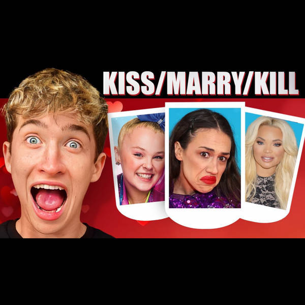 Worst Kiss/Marry/Kill Game Ever!