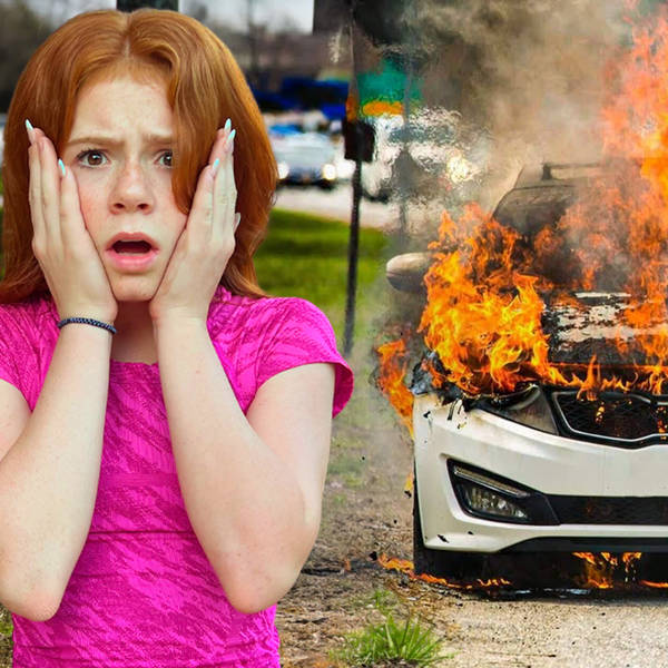 My Car Caught On Fire!