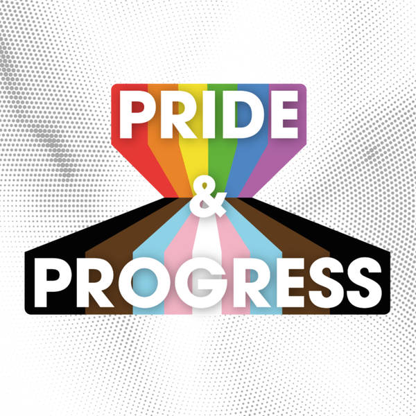 Pride and Progress