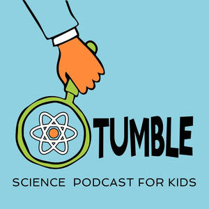 Tumble Science Podcast for Kids image
