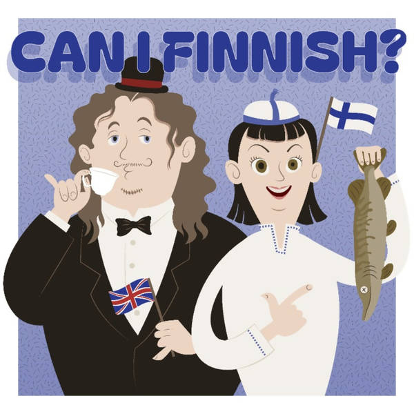 Can I Finnish?