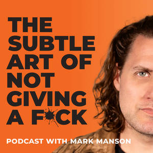 The Subtle Art of Not Giving a F*ck Podcast image