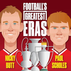 Football's Greatest Eras with Paul Scholes and Nicky Butt image