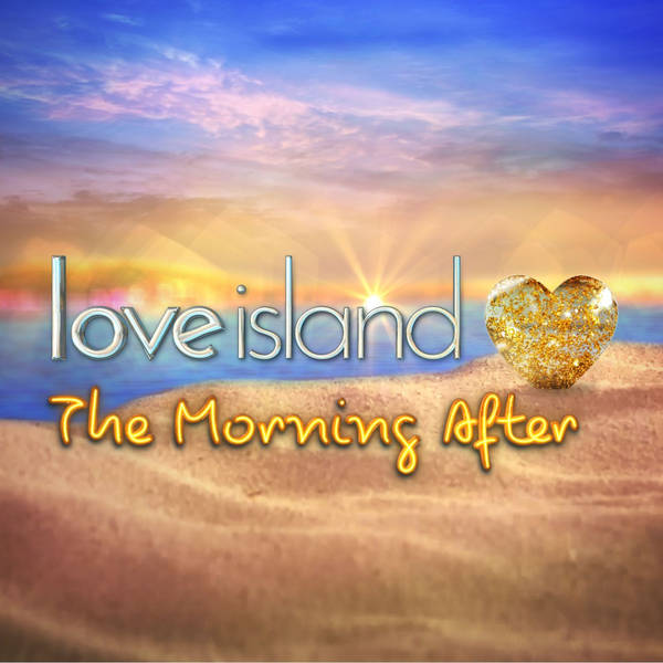 S1 - Welcome to Love Island: The Morning After!
