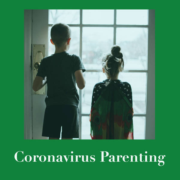 Coronavirus Parenting