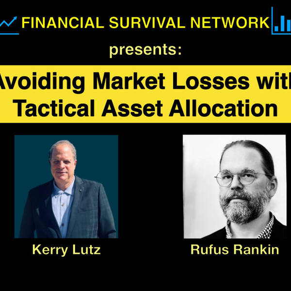 Avoiding Market Losses with Tactical Asset Allocation - Dr. Rufus Rankin #5498