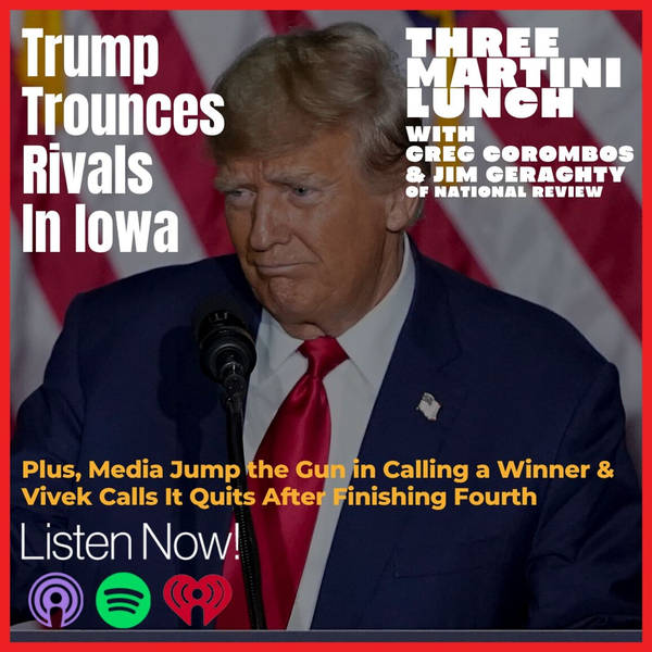 Trump Landslide in Iowa, The Media Jump the Gun, Vivek Calls It Quits