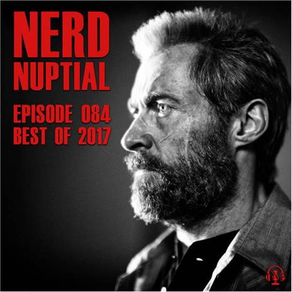 Episode 084 - Best of 2017