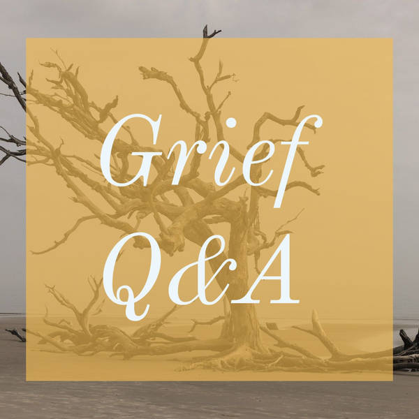 Grief Q&A