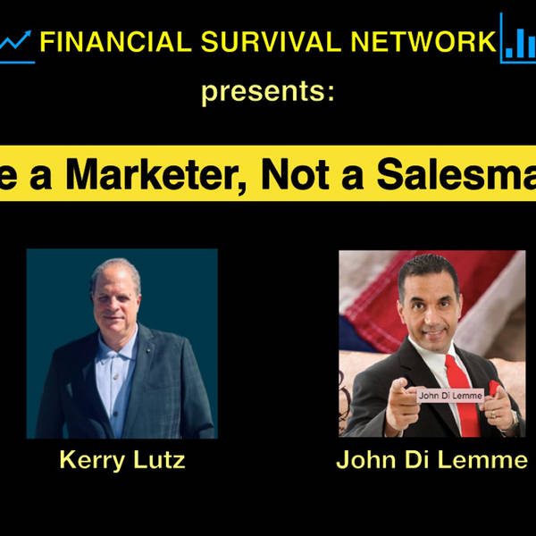 Be a Marketer, Not a Salesman - John Di Lemme #5427