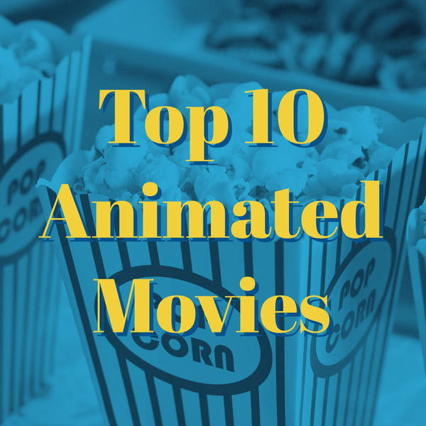 Top 10 Animated Movies