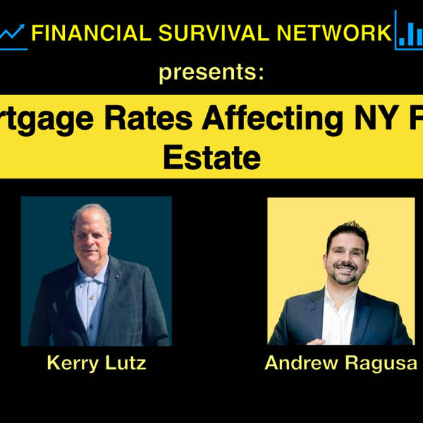 Mortgage Rates Affecting NY Real Estate - Andrew Ragusa #5485