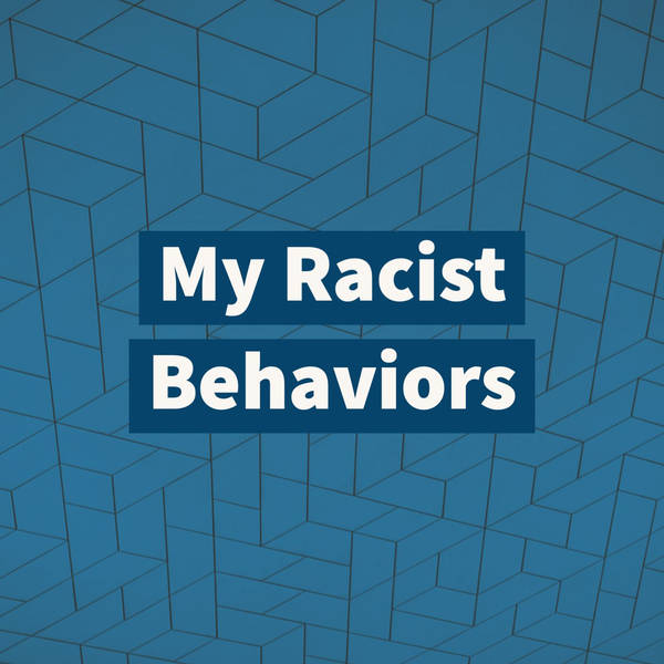 My Racist Behaviors
