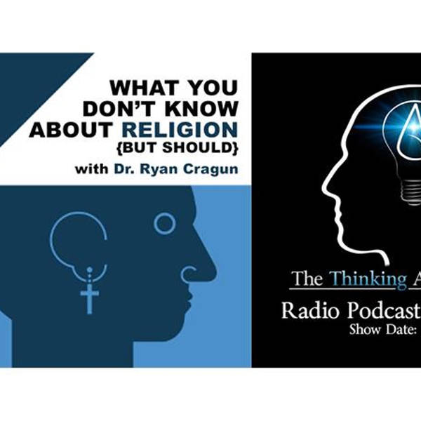 What You Don't Know About Religion (but should) with Dr. Ryan Cragun
