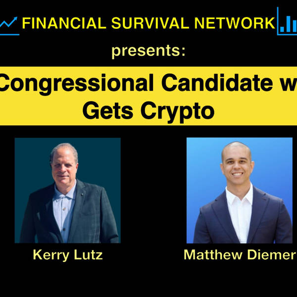 A Congressional Candidate who Gets Cryptos - Matthew Diemer #5468