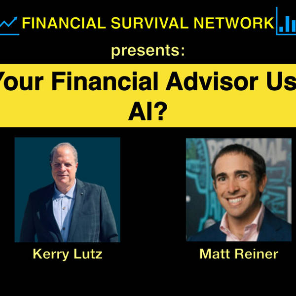 Is Your Financial Advisor Using AI? - Matt Reiner #5399