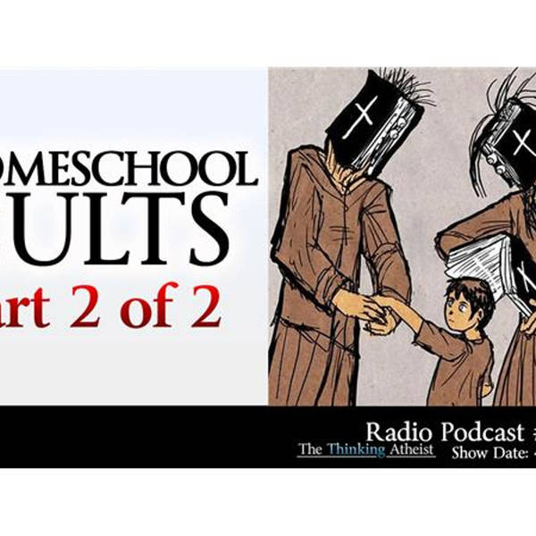 Homeschool Cults (Part 2 of 2)