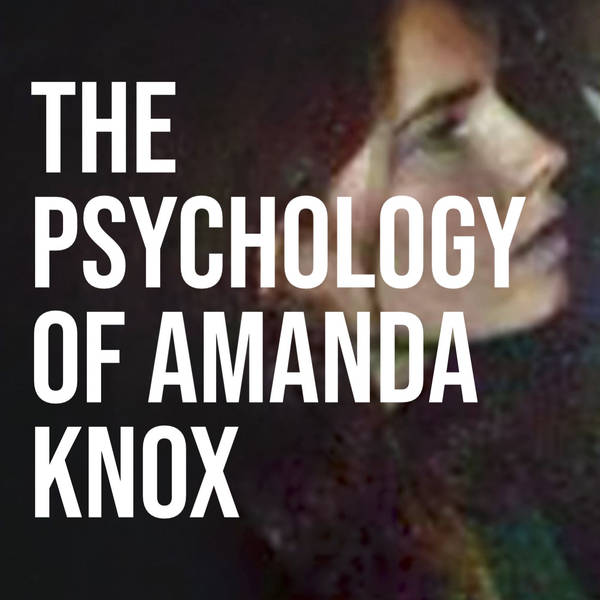 The Psychology of Amanda Knox (2016 Rerun)