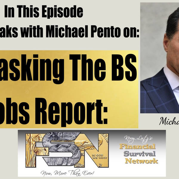 Unmasking The BS Jobs Report: Michael Pento Exposes It All #5976