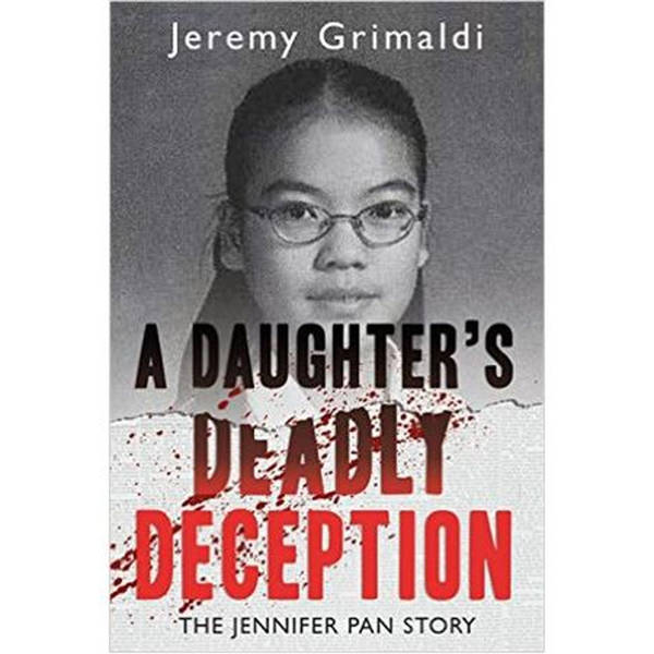 A DAUGHTER'S DEADLY DECEPTION-Jeremy Grimaldi