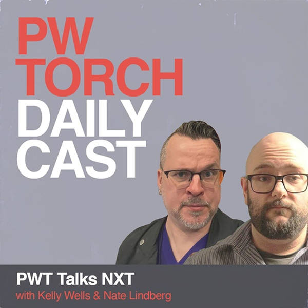 PWT Talks NXT - Wells & Lindberg discuss Wes Lee's villain origin story, two titles changing hands, Wren Sinclair’s elevation, more