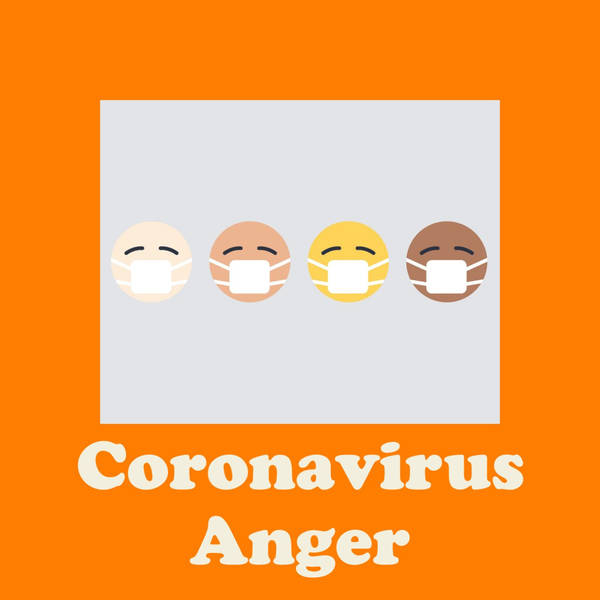 Coronavirus Anger