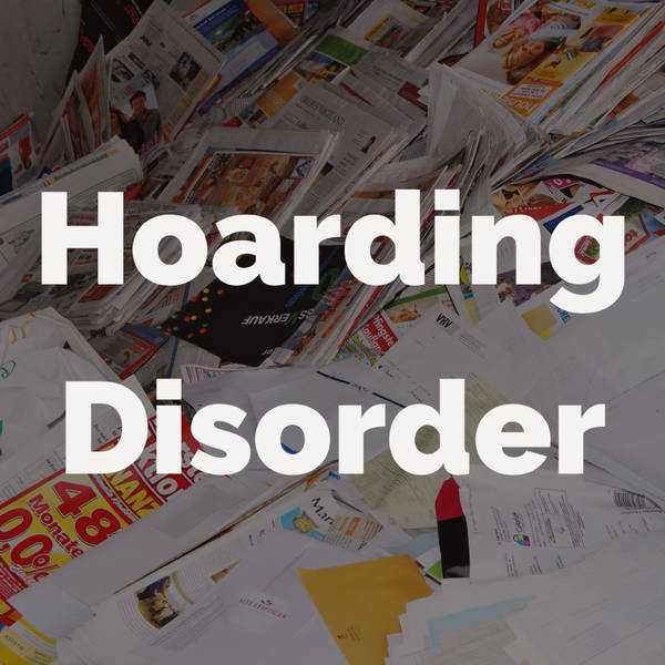 Hoarding Disorder (2016 Rerun)