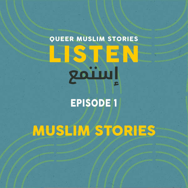 Episode 1: Muslim Stories