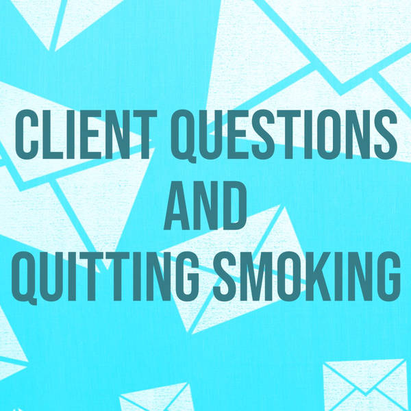 Client Questions and Quitting Smoking