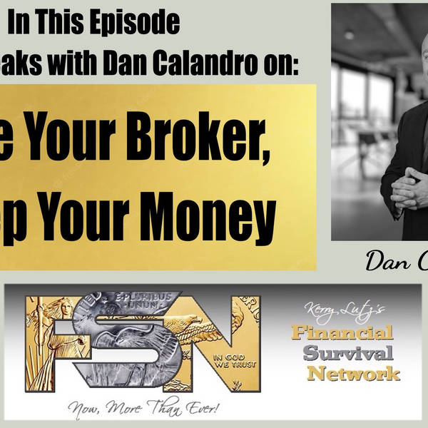 Lose Your Broker, Keep Your Money -- Dan Calandro #5793