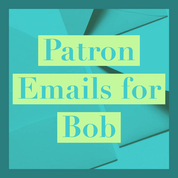 Patron Emails for Bob