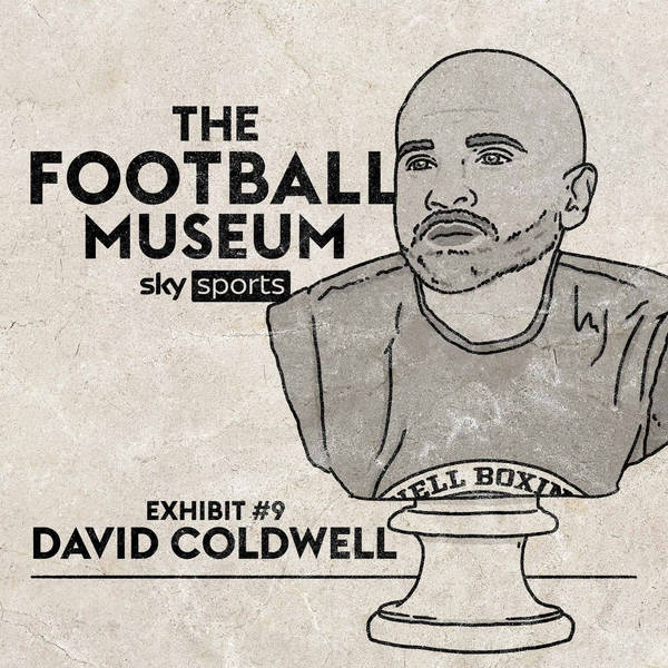 The Football Museum - Exhibit 9: David Coldwell