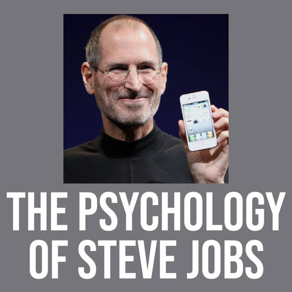 The Psychology of Steve Jobs (2015 Rerun)