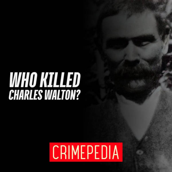 Who Killed Charles Walton?