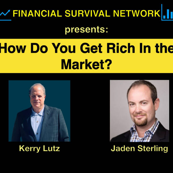 How Do You Get Rich In the Market? - Jaden Sterling #5461