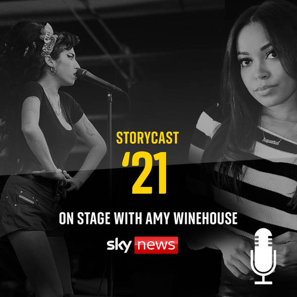 StoryCast 21: On Stage with Amy Winehouse