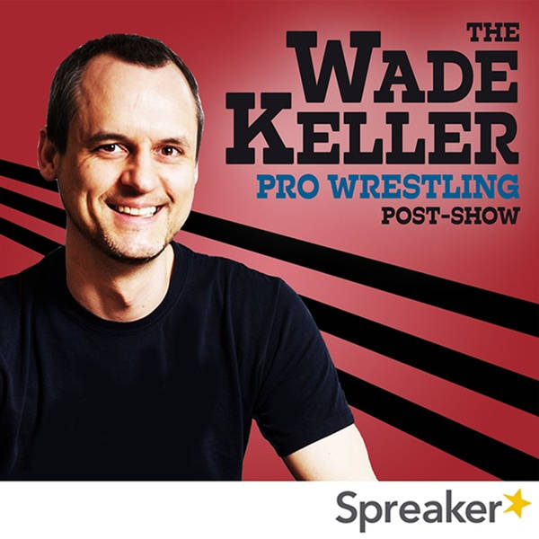 WKPWP - WWE Raw Post-Show w/Keller & Heydorn: Becky's pregnant, Seth's disheveled, Asuka's elated, live callers