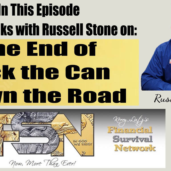 The End of Kick the Can Down the Road -- Russell Stone #5825