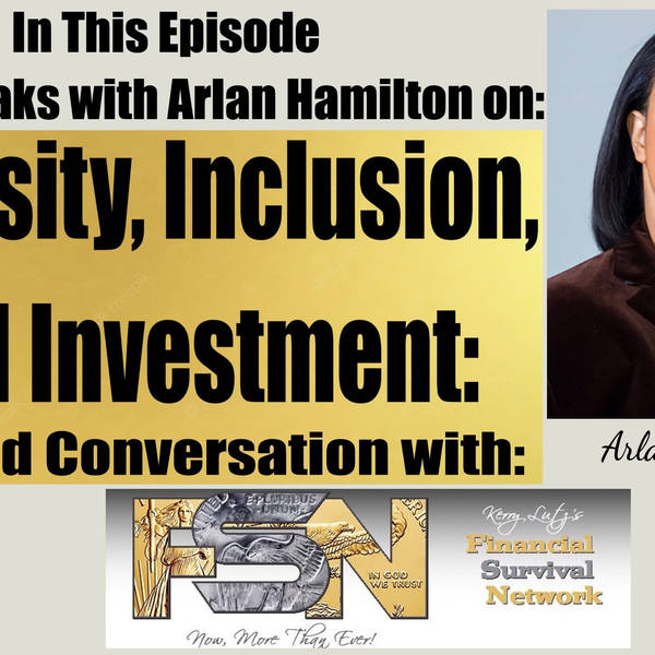 Diversity, Inclusion, and Investment: A Candid Conversation with Kerry Lutz and Arlan Hamilton #5987