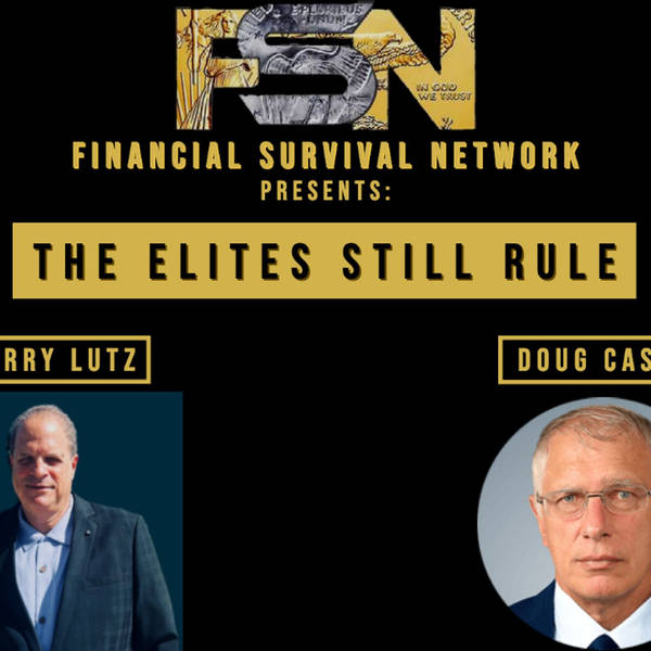 The Elites Still Rule - Doug Casey #5720