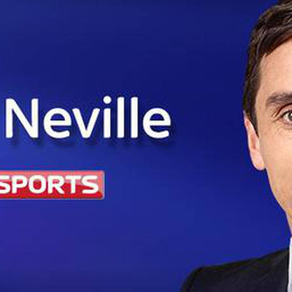 The Gary Neville Podcast - 30th August