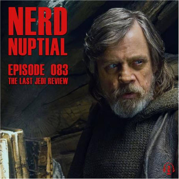 Episode 083 - The Last Jedi Review