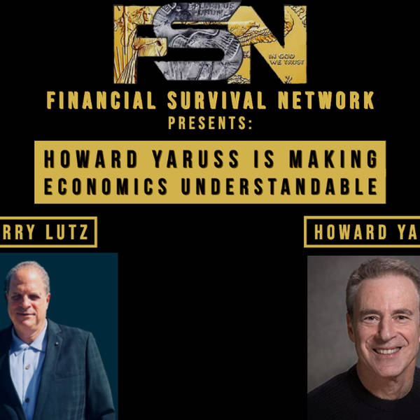 Howard Yaruss is Making Economics Understandable - Howard Yaruss #5676