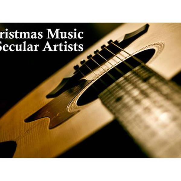 Christmas Music by Secular Artists