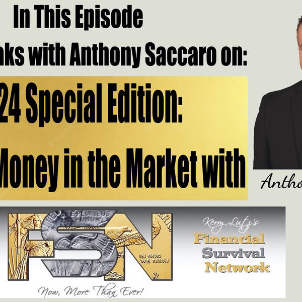 2024 Special Edition: Making Money in the Market with Anthony Sacarro #5978