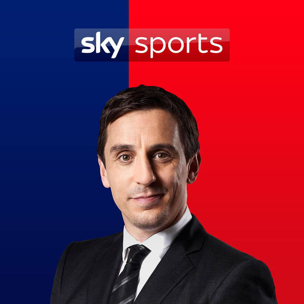 The Gary Neville Podcast - 28th October